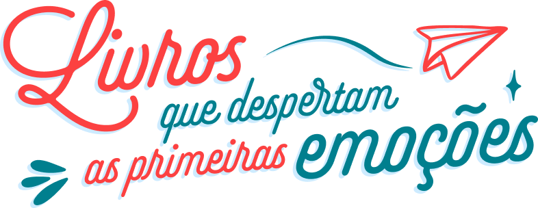 Livros que despertam as primeiras emoções