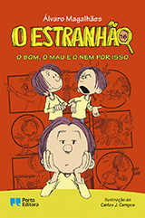O Estranhão - O bom, o mau e o nem por isso 