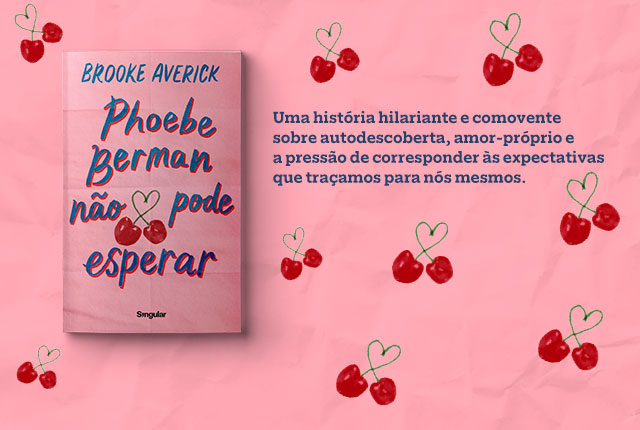 Phoebe Berman não pode esperar 