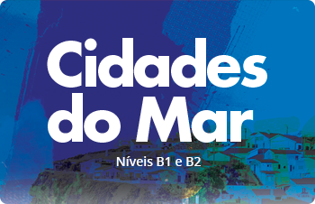 Cidades do Mar - B1/B2 Cidades do Mar - B1/B2