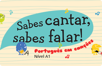 Sabes cantar, sabes falar! Sabes cantar, sabes falar!
