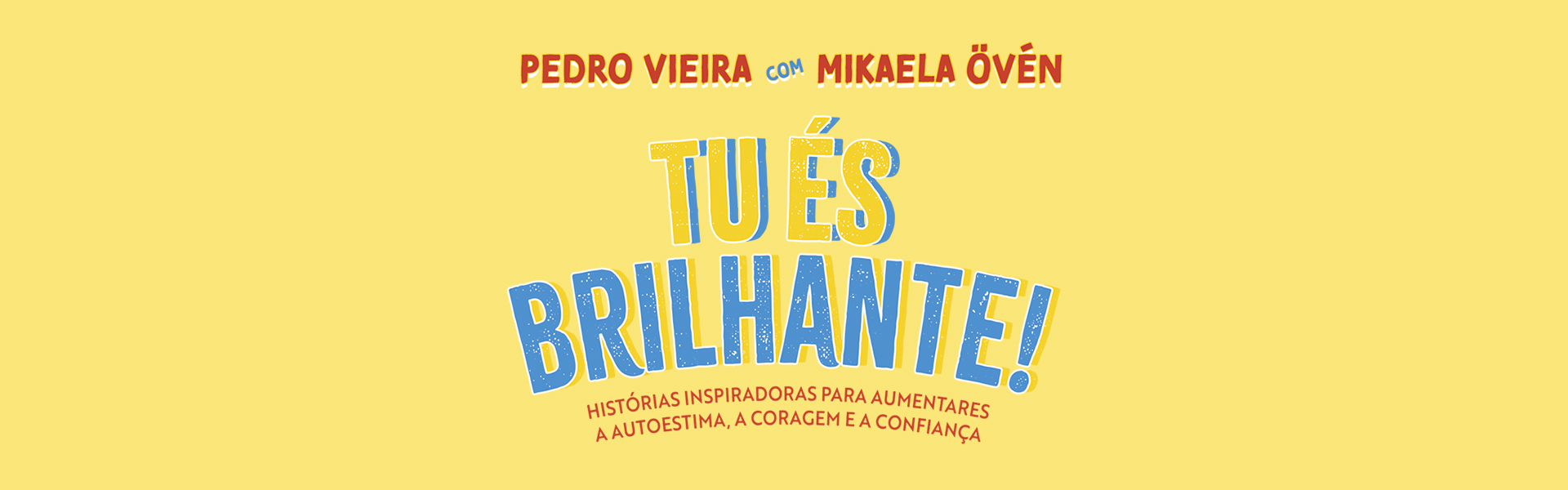 Tu és brilhante